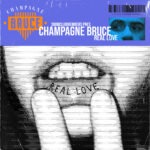Champagne Bruce Real Love Cover